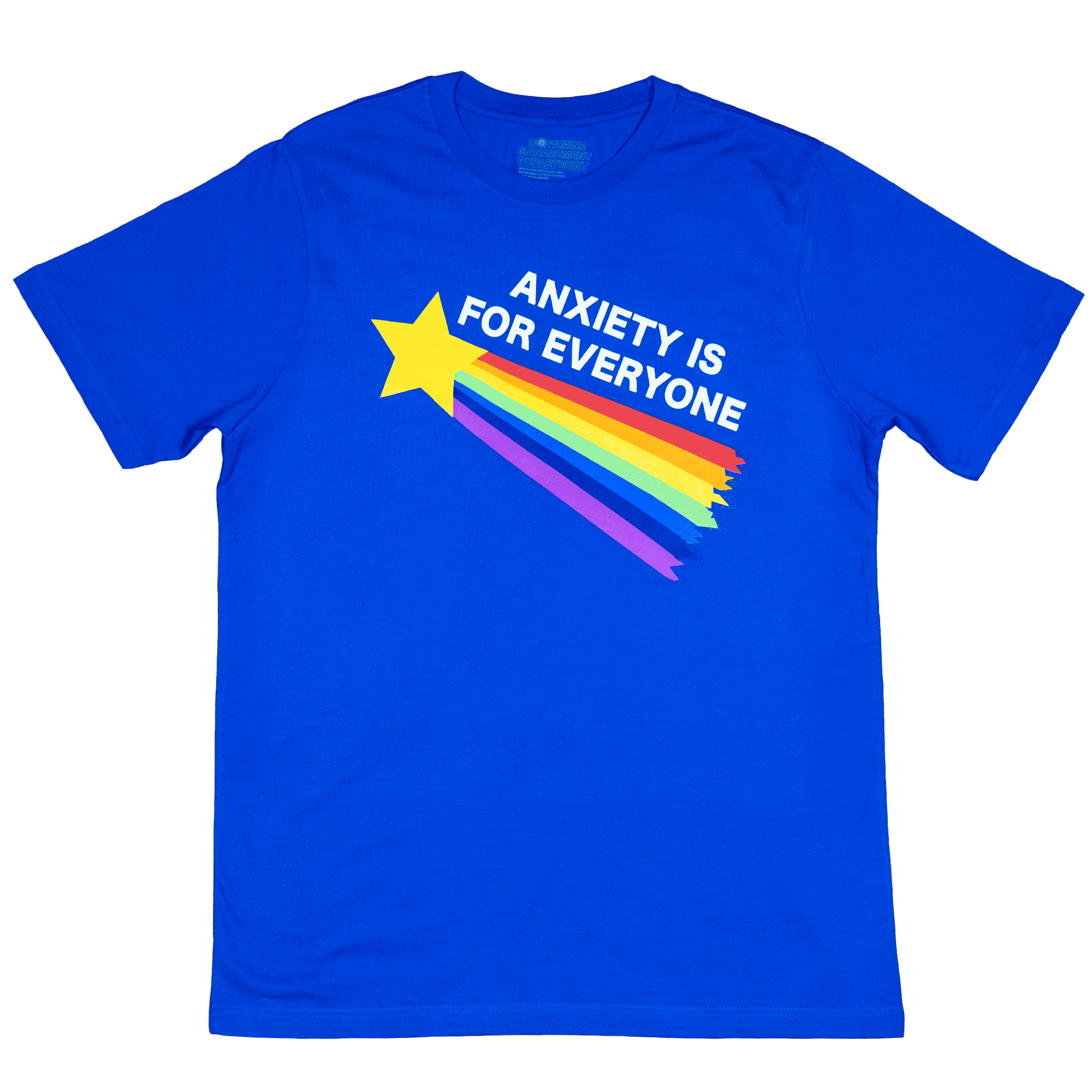 Royal blue short sleeve t-shirt with ‘Anxiety is for Everyone’ message