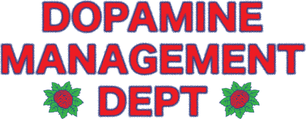 Dopamine Management Department